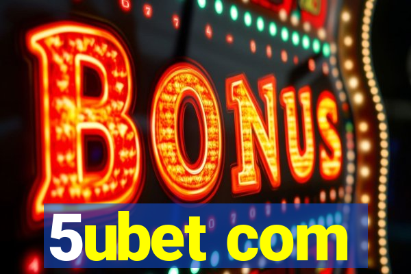 5ubet com